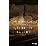 Şiddetin Tarihi - Edouard Louis