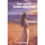 SIDE MAVISI ALMAN KADINLAR - SERVET BOZKURT