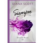 Siempre: Novela Romántica. Más de 100.000 lectores han leído esta saga (Doctora Klein, Band 3)