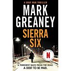 Sierra Six: The action-packed new Gray Man novel - now a major Netflix film