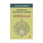 ŞİFA BULMAZ HASTALIKLAR ÜZERİNE AFARIZMALAR - RAMAZAN DEMIR