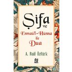 Şifa ve Esmaü’l-Hüsna ile Dua