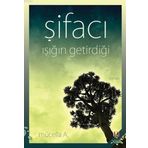 Şifacı Işığın Getirdiği - Mücella A. - H2o