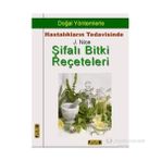 ŞİFALI BITKI REÇETELERİ DOĞAL YÖNTEMLERLE HASTALIKLARIN TEDAVISINDE - J. NICE