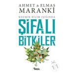 ŞİFALI BITKILER - AHMET MARANKI;ELMAS MARANKI