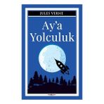 Sıfır 6 Yayınevi Ay'a Yolculuk - Jules Verne