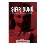 Sıfır Günü Yürüyen Ölülerin Şafağı - Çağdaş Balıbey