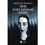 Sıfır Noktasındaki Kadın - Neval el-Saadavi