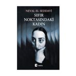 Sıfır Noktasındaki Kadın - Neval El Seddavi