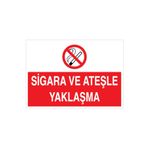 Sigara Ve Ateşle Yaklaşma Uyarı Tabelası - 35x50 Alüminyum Kompozit Panel - AA17