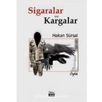 SIGARALAR VE KARGALAR - HAKAN SÜRSAL