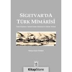 Sigetvar’da Türk Mimarisi - Mehmet Emin Yılmaz