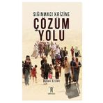 Sığınmacı Krizine Çözüm Yolu - Burak Özcan
