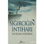 SIĞIRCIĞIN İNTİHARI - DOĞAN ERDEM