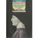 SIGISMONDO. LIBRO DE HORAS Y BATALLAS DEL CONDOTIERO SIGISMONDO MALATESTA.