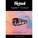 Signal: Engelska 7 - Gymnasiet: Den Heltäckande Handboken till Provet i Engelska 7