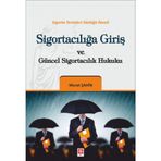 Sigortacılığa Giriş ve Güncel Sigortacılık Hukuku / Murat Şahin / Ekin Basım Yayın / 9786053278535