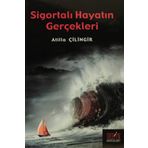 SİGORTALI HAYATIN GERÇEKLERİ - ATILLA ÇİLİNGİR