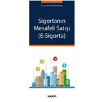 Sigortanın Mesafeli Satışı E - Sigorta - Ahmet Karayazgan
