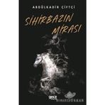 Sihirbazın Mirası - Abdulkadir Çiftçi