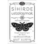 Sihirde Ustalaşmak: Psişik Cadılık İçin Bir Kurs