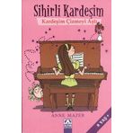 SIHIRLI KARDEŞİM KARDEŞİM ÇİZMEYİ AŞTI - ANNE MAZER