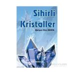 SIHIRLI KRISTALLER - MERYEM EBRU SEZEN