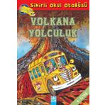 Sihirli Okul Otobüsü Volkana Yolculuk - Joanna Cole, Bruce Degen