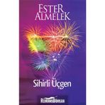 SIHIRLI ÜÇGEN - ESTER ALMELEK
