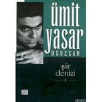 ŞİİR DENIZI 1 - ÜMİT YAŞAR OĞUZCAN (ISBN:9789752894327)