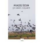 Şiir Kanatlı Kuşlarım - Muazzez Özcan