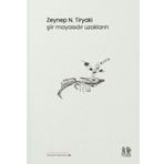 Şiir Mayasıdır Uzakların - Zeynep N. Tiryaki