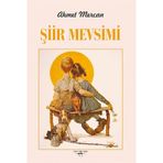Şiir Mevsimi - Ahmet Mercan