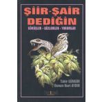 Şiir - Şair Dediğin Görüşler, Gözlemler, Yorumlar - Osman Nuri Aydın, Tahir Güngör
