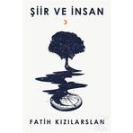 Şiir ve İnsan - Fatih Kızılarslan