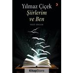 Şiirlerim ve Ben - Yılmaz Çiçek