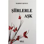 Şiirlerle Aşk - Mahmut Şentut - Gülnar Yayınları