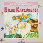 ŞİİRLİ HAYVAN ÖYKÜLERİ BILGE KAPLUMBAĞA - NUR ICOZU