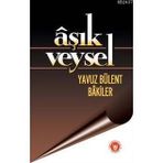 ÂŞIK VEYSEL - YAVUZ BÜLENT BAKILER