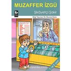 Şikayetçi Şakir - Muzaffer İzgü