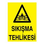 Sıkışma Tehlikesi Uyarı Tabelası - 70x100 Alüminyum Kompozit Panel - M121