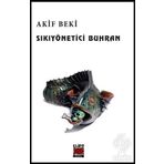 Sıkıyönetici Buhran - Akif Beki