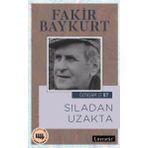 Sıladan Uzakta / Özyaşam Öyküsü: 07 / Fakir Baykurt