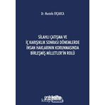 Silahlı Çatışma ve İç Karışıklık Sonrası Dönemlerde İnsan Haklarının Korunmasında Birleşmiş Milletler'in Rolü - On İki Levha Yayınları
