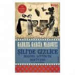 Şili’de Gizlice - Gabriel Garcia Marquez