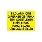 Siloların İçine Girerken... Uyarı Tabelası - 35x50 Alüminyum Kompozit Panel - TS3