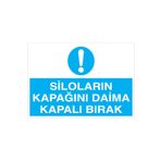 Siloların Kapağını Daima... Uyarı Tabelası - 50x70 Alüminyum Kompozit Panel - TS2