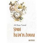 Şimdi İslam'ın Zamanı - Ali Rıza Temel