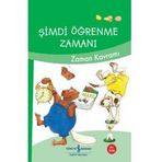 Şimdi Öğrenme Zamanı - Zaman Kavramı - İş Bankası Kültür Yayınları