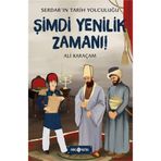 Şimdi Yenilik Zamanı - Serdar'ın Tarih Yolculuğu 4 - Ali Karaçam